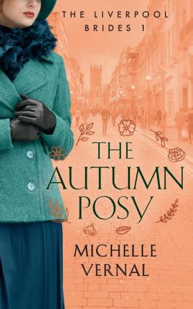 The Autumn Posy Book 1 The Liverpool Brides