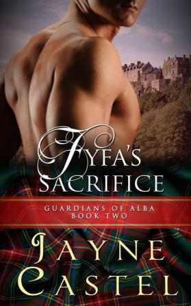 Fyfa's Sacrifice: A Medieval Scottish Romance: 2 (Guardians of Alba)