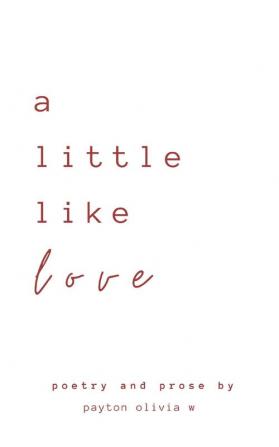 A little like love