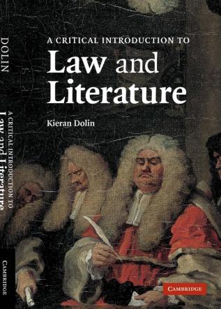 A Critical Introduction to Law and Literature