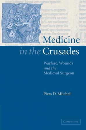 Medicine in the Crusades