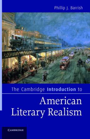 The Cambridge Introduction to American Literary Realism