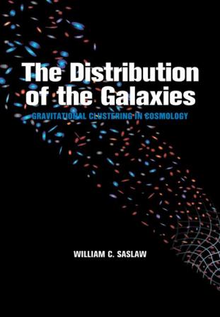 The Distribution of the Galaxies: Gravitational Clustering in Cosmology