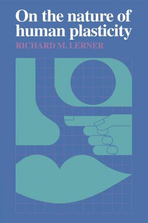 On the Nature of Human Plasticity