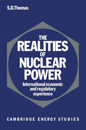 The Realities of Nuclear Power