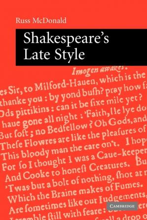 Shakespeare's Late Style