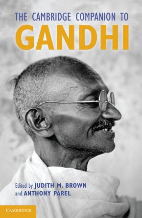 The Cambridge Companion to Gandhi