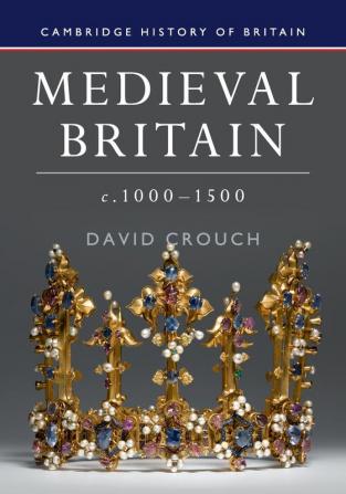 Medieval Britain c.1000-1500