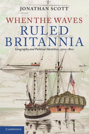 When the Waves Ruled Britannia