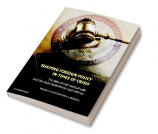 Shaping Foreign Policy in Times of Crisis
