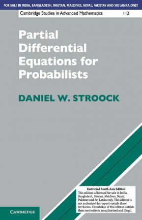 Partial Differential Equations for Probabilists (South Asia Edition)