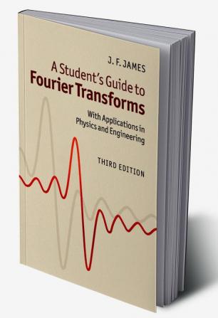 A Student's Guide to Fourier Transforms