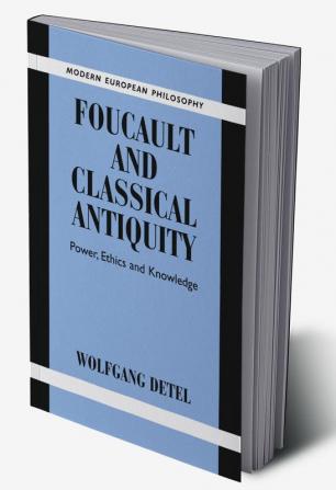 Foucault and Classical Antiquity