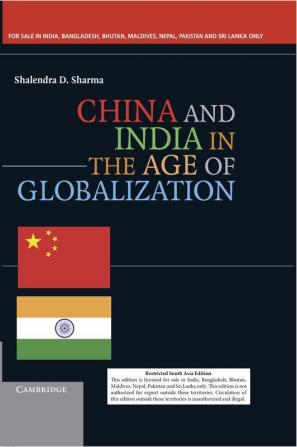 China and India in the Age of Globalization