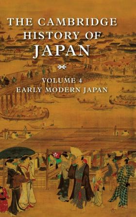 The Cambridge History of Japan: Volume 4