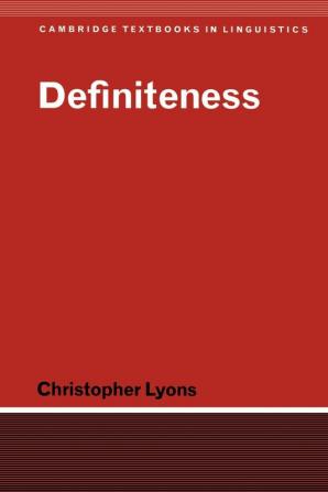 Definiteness (Cambridge Textbooks in Linguistics)