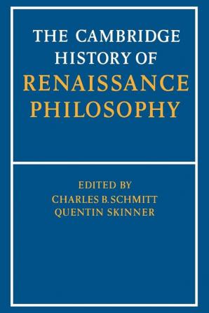 The Cambridge History of Renaissance Philosophy