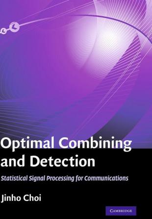 Optimal Combining and Detection