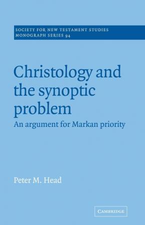 Christology and the Synoptic Problem
