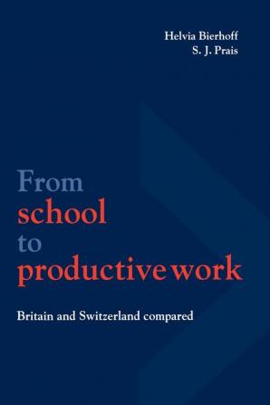 From School to Productive Work