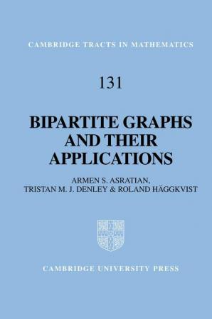 Bipartite Graphs and Their Applications