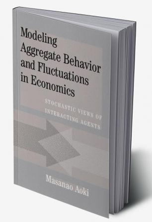 Modeling Aggregate Behavior and Fluctuations in Economics
