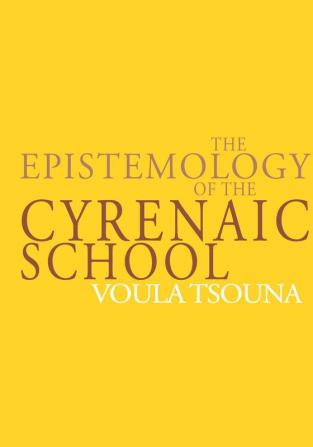 The Epistemology of the Cyrenaic School