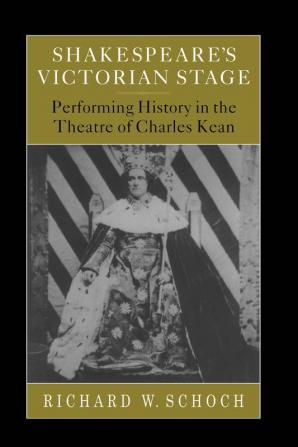 Shakespeare's Victorian Stage