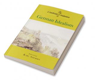 The Cambridge Companion to German Idealism