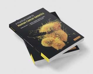 A Practical Guide to Human Cancer Genetics