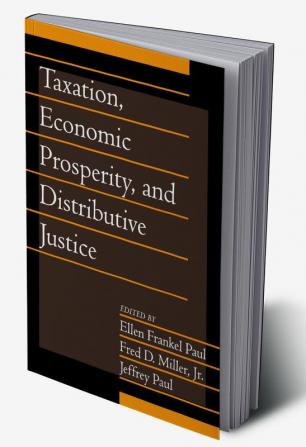 Taxation Economic Prosperity and Distributive Justice