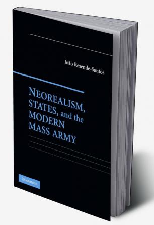 Neorealism States and the Modern Mass Army