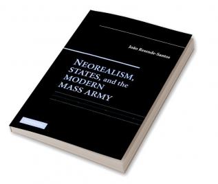 Neorealism States and the Modern Mass Army