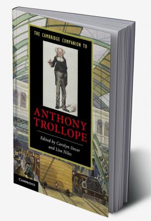 The Cambridge Companion to Anthony Trollope