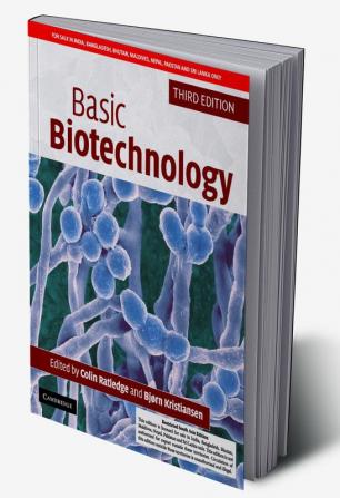 Basic Biotechnology 3rd Edition (South Asia Edition)