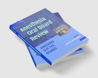 Anesthesia Oral Board Review