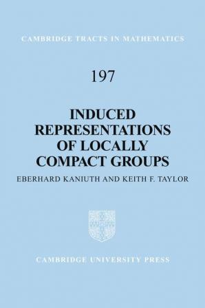 Induced Representations of Locally Compact Groups