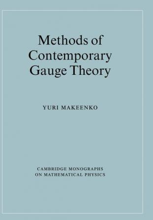 Methods of Contemporary Gauge Theory