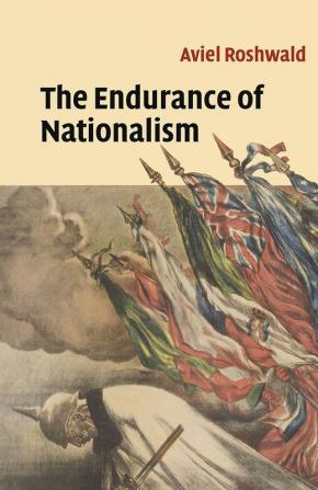 The Endurance of Nationalism