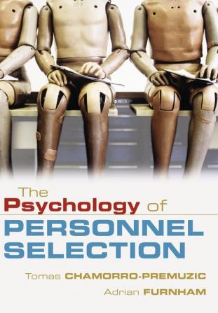 The Psychology of Personnel Selection