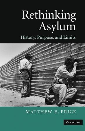 Rethinking Asylum