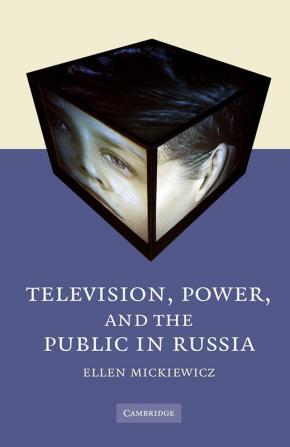 Television Power and the Public in Russia