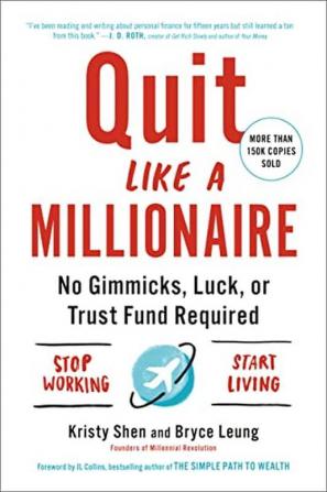 Quit Like a Millionaire No Gimmicks Luck or Trust Fund Required