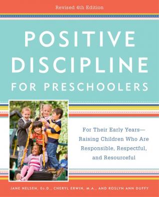 Positive Discipline for Preschoolers, Revised 4th Edition