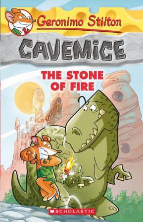 GERONIMO STILTON - CAVEMICE#01 THE STONE OF THE FIRE