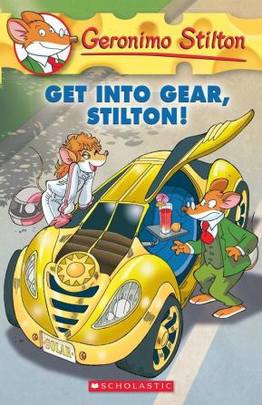 Get Into Gear Stilton!: 54 (Geronimo Stilton)