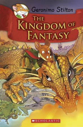 Geronimo Stilton The Kingdom Of Fantasy#01 The Kingdom Of Fantasy