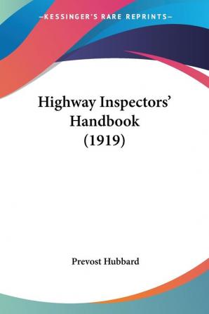 Highway Inspectors' Handbook