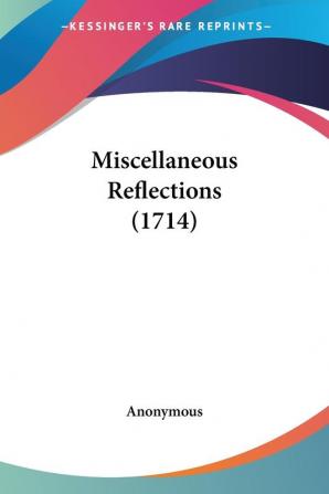 Miscellaneous Reflections