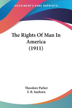 The Rights Of Man In America